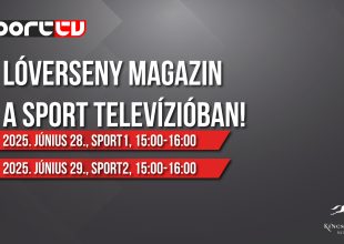 Lóverseny magazin a Sport Televízión - 2025. július 28-29.