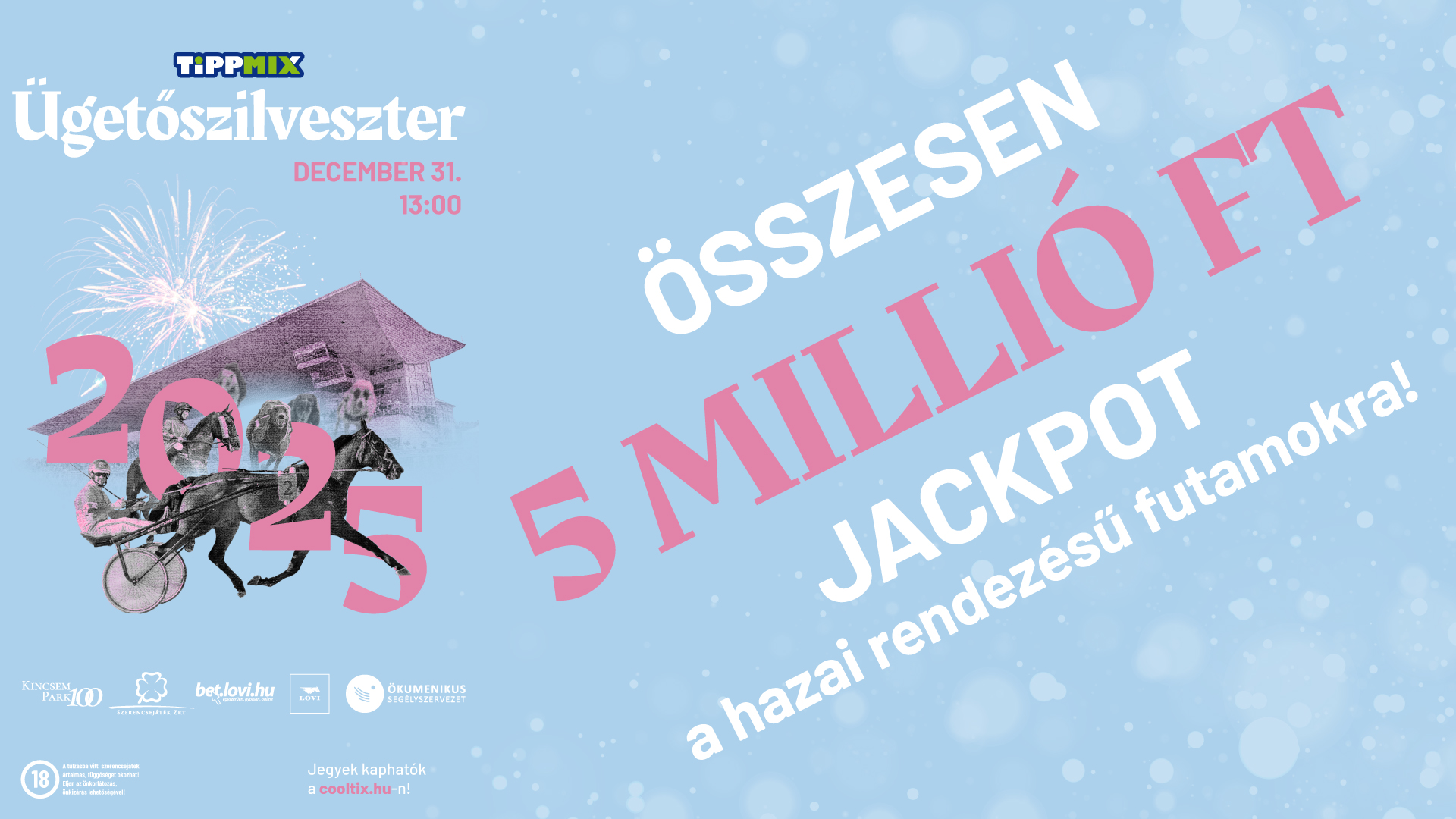 ÖSSZESEN 5 MILLIÓ FT JACKPOT A HAZAI RENDEZÉSŰ FUTAMOKRA!