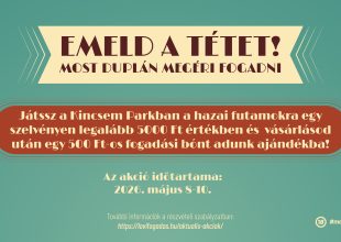 EMELD A TÉTET! MOST DUPLÁN MEGÉRI FOGADNI A KINCSEM PARKBAN! - Fogadószelvényed mellé most ajándék fogadási bón jár!