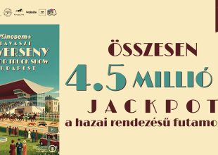 4,5 millió Ft jackpot a hazai rendezésű futamokra!