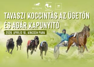 Tavaszi Koccintás az Ügetőn & Agár Kapunyitó program és térkép!