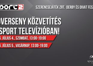 Szerencsejáték Zrt. Derby és Divat Fesztivál a Sport Tv műsorán