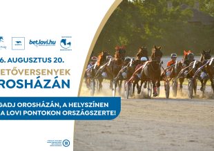 MEGJELENT AZ OROSHÁZI VERSENYPROGRAM ÉS FOGADÁSI AJÁNLAT!